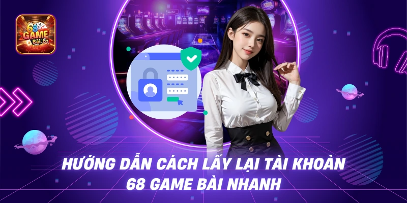 Hướng dẫn đổi mật khẩu 68 game bài và lưu ý cần nhớ 1 Hướng dẫn đổi mật khẩu 68 game bài và lưu ý cần nhớ
